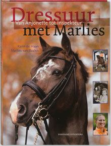 Dressuur met Marlies - Marlies van Baalen Karin de Haan (boek)