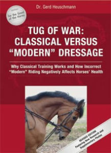 Tug of War Classical Versus Modern Dressage - Gert Heuschmann