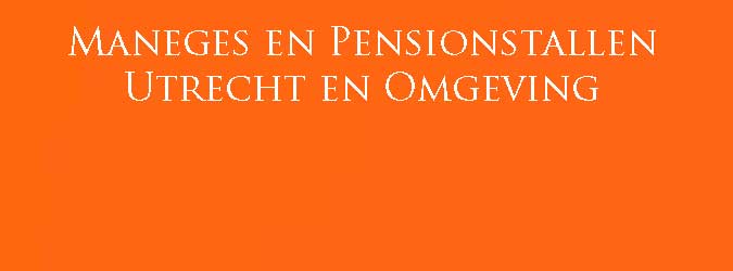 Maneges Utrecht Pensionstallen